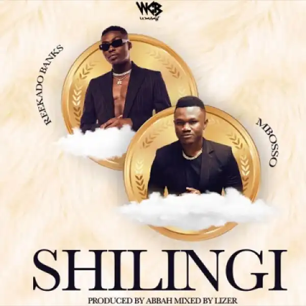 Mbosso - Shilingi Ft. Reekado Banks